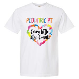 Pediatric Physical Therapy PT Every Little Step Counts Garment-Dyed Heavyweight T-Shirt