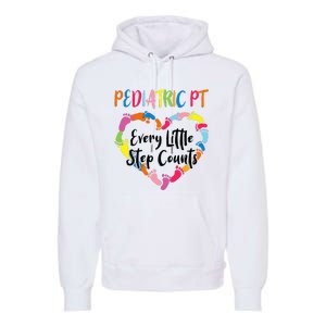 Pediatric Physical Therapy PT Every Little Step Counts Premium Hoodie