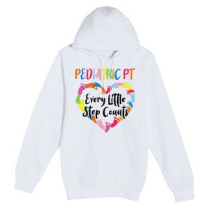 Pediatric Physical Therapy PT Every Little Step Counts Premium Pullover Hoodie