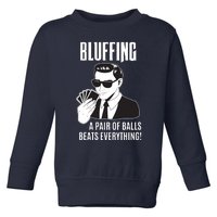 Poker Player Texas Hold'Em Night Bluffing Funny Poker Toddler Sweatshirt