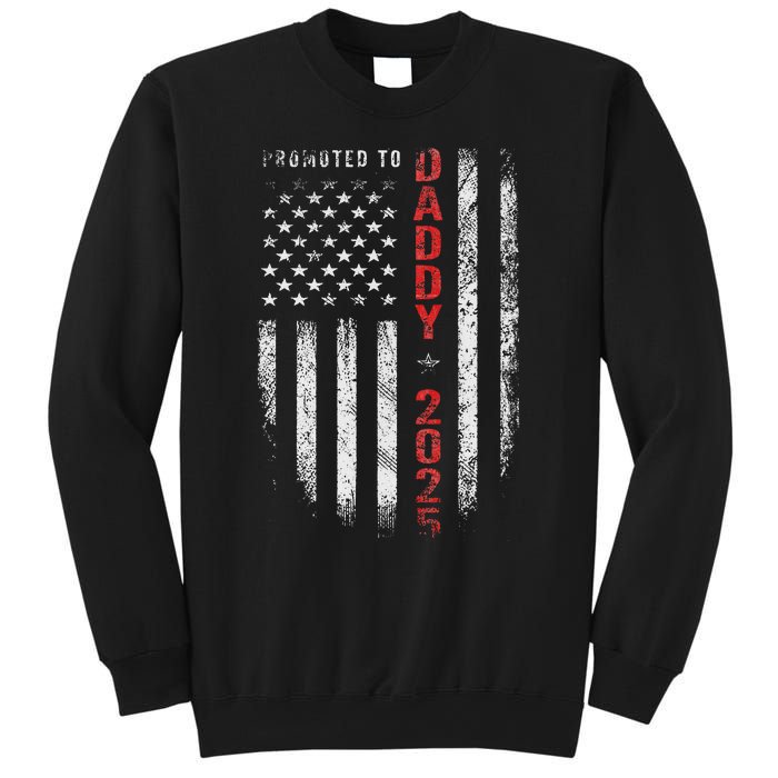 Patriotic Promoted To Daddy Est 2025 First Time Dad Sweatshirt