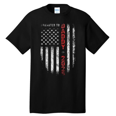 Patriotic Promoted To Daddy Est 2025 First Time Dad Tall T-Shirt