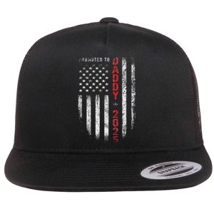 Patriotic Promoted To Daddy Est 2025 First Time Dad Flat Bill Trucker Hat