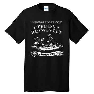 Progressive Party Teddy Riding Moose Cool Teddy Roosevelt Tall T-Shirt