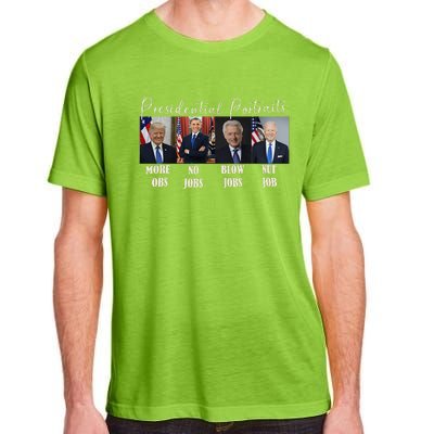 Presidential Portraits Trump More Jobs Obama No Jobs Bush Adult ChromaSoft Performance T-Shirt