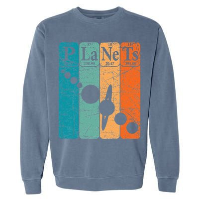 Planets Periodic Table Elements Solar System Planets Garment-Dyed Sweatshirt
