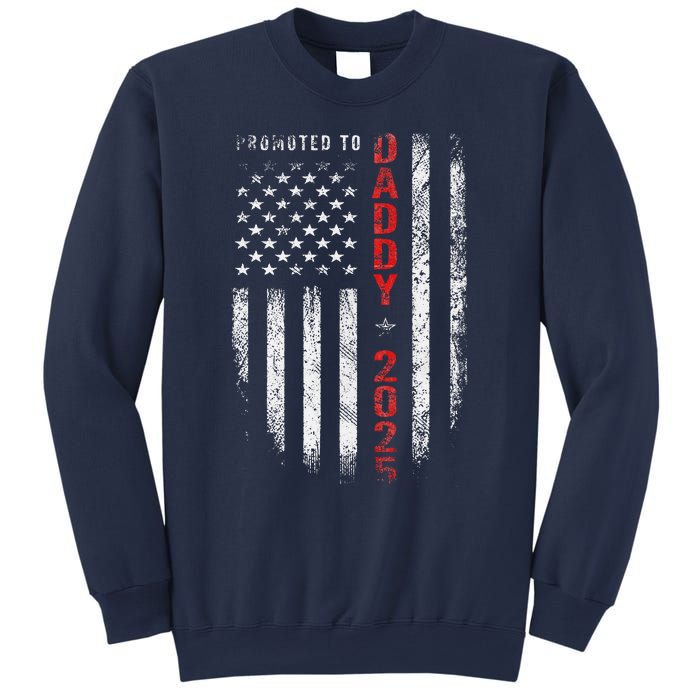 Patriotic Promoted To Daddy Est 2025 First Time Dad Sweatshirt