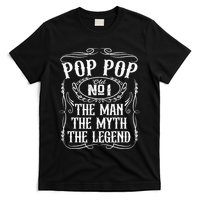 Pop Pop The Man The Myth The Legend Funny Fathers Day Gift T-Shirt