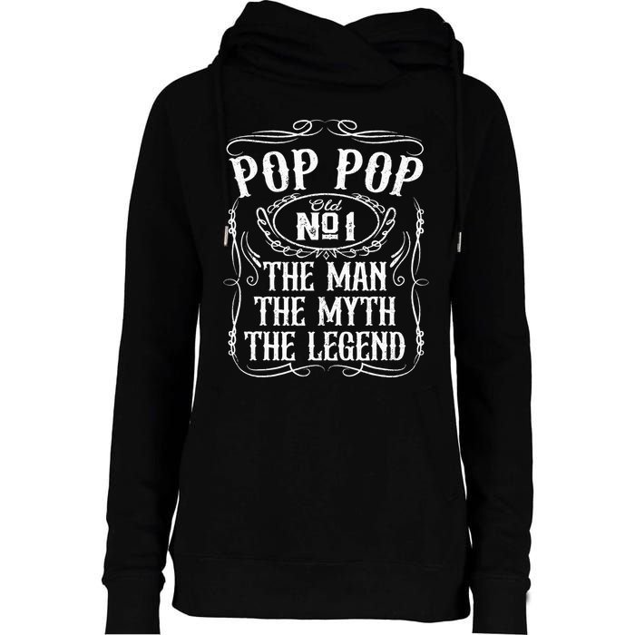 Pop Pop The Man The Myth The Legend Funny Fathers Day Gift Womens Funnel Neck Pullover Hood