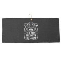 Pop Pop The Man The Myth The Legend Funny Fathers Day Gift Large Microfiber Waffle Golf Towel