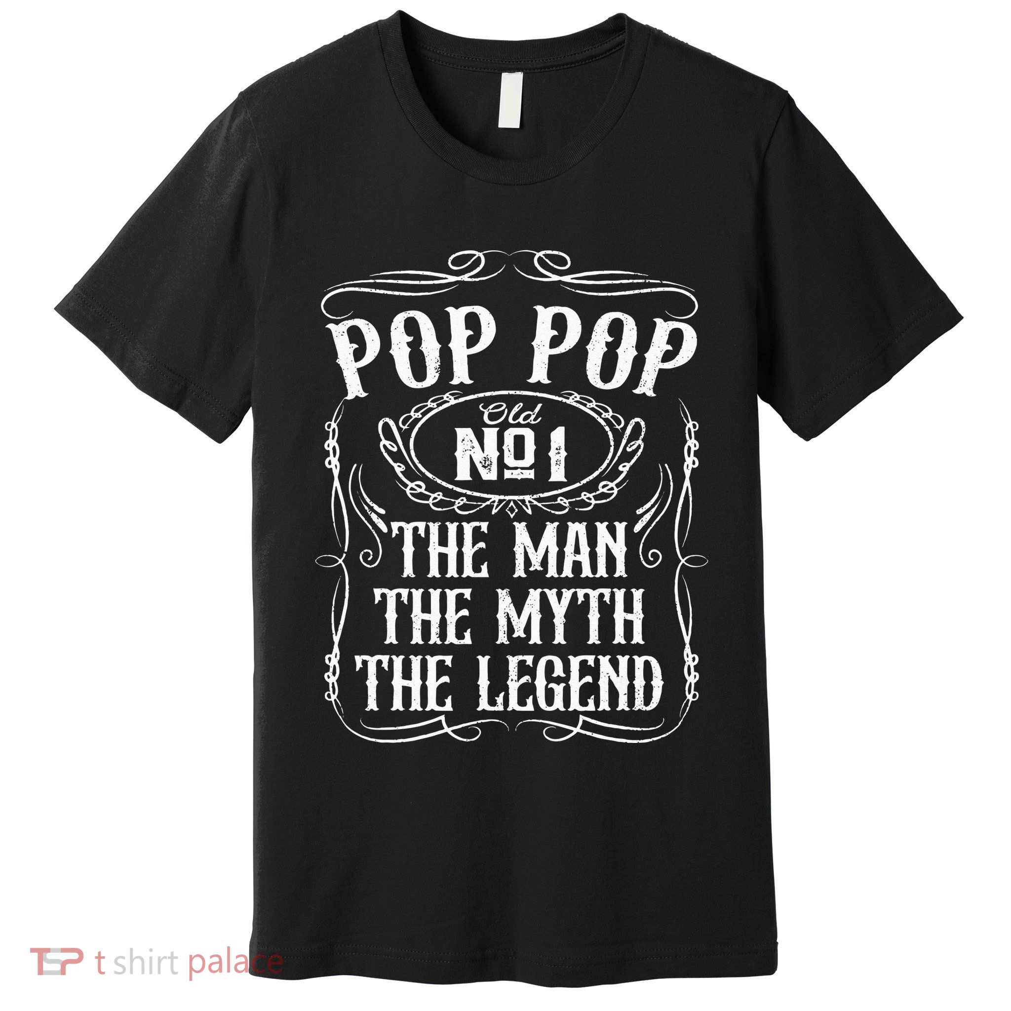 Pop Pop The Man The Myth The Legend Funny Fathers Day Gift Premium T-Shirt