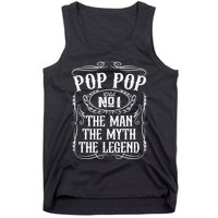Pop Pop The Man The Myth The Legend Funny Fathers Day Gift Tank Top