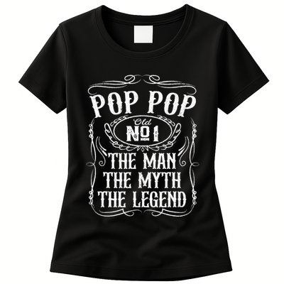 Pop Pop The Man The Myth The Legend Funny Fathers Day Gift Womens T-Shirt