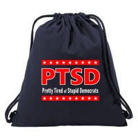 Ptsd Pretty Tired Of Stupid Democrats Drawstring Bag