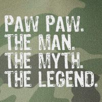 Paw Paw The Man The Myth The Legend Funny Cool Pawpaw Legacy Tie Dye Trucker Hat
