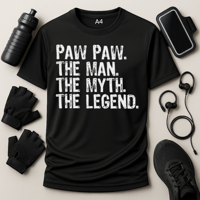 Paw Paw The Man The Myth The Legend Funny Cool Pawpaw Performance Shirt