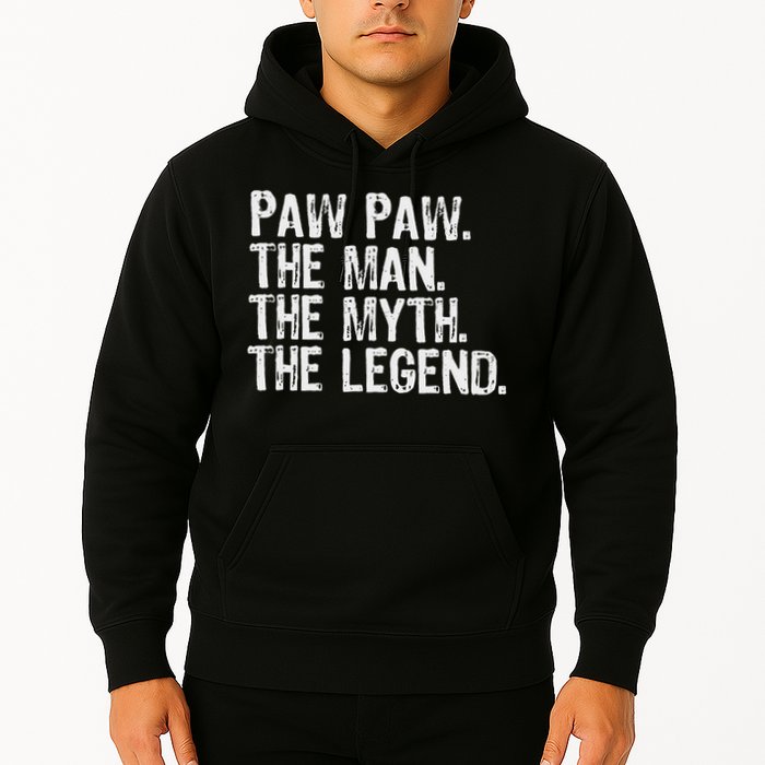 Paw Paw The Man The Myth The Legend Funny Cool Pawpaw Hoodie