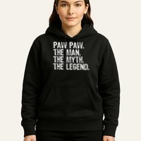 Paw Paw The Man The Myth The Legend Funny Cool Pawpaw Hoodie