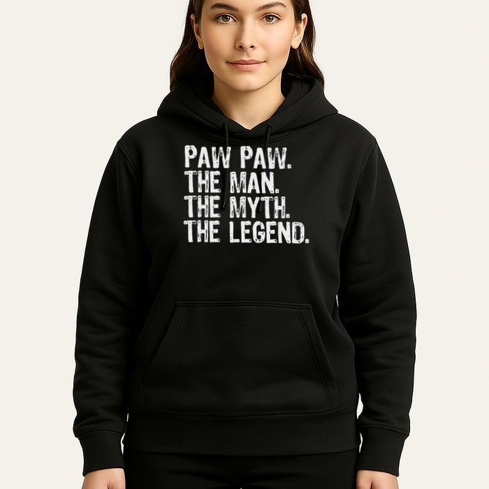 Paw Paw The Man The Myth The Legend Funny Cool Pawpaw Hoodie