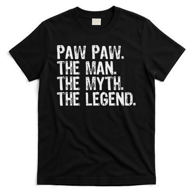 Paw Paw The Man The Myth The Legend Funny Cool Pawpaw T-Shirt