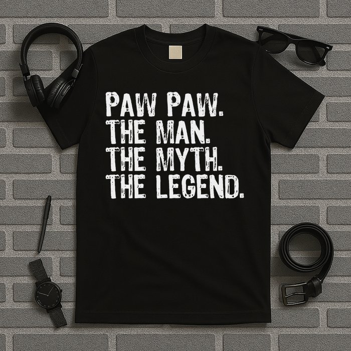 Paw Paw The Man The Myth The Legend Funny Cool Pawpaw T-Shirt