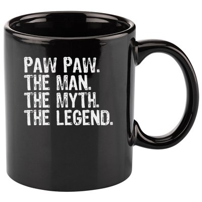 Paw Paw The Man The Myth The Legend Funny Cool Pawpaw 11oz C Handle Ceramic Mug