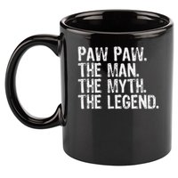Paw Paw The Man The Myth The Legend Funny Cool Pawpaw 11oz C Handle Ceramic Mug