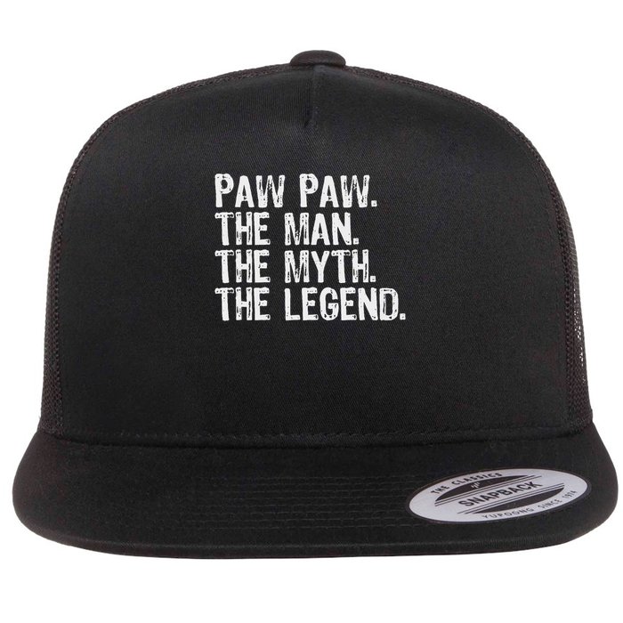 Paw Paw The Man The Myth The Legend Funny Cool Pawpaw Flatbill Hat