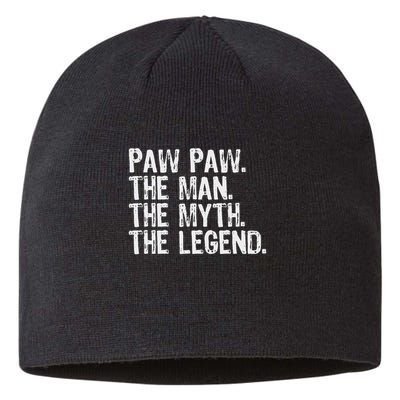 Paw Paw The Man The Myth The Legend Funny Cool Pawpaw Sustainable Beanie