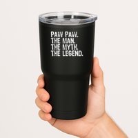 Paw Paw The Man The Myth The Legend Funny Cool Pawpaw Tumbler