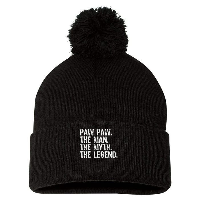 Paw Paw The Man The Myth The Legend Funny Cool Pawpaw Pom Pom 12in Knit Beanie
