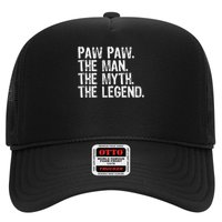 Paw Paw The Man The Myth The Legend Funny Cool Pawpaw Trucker Hat