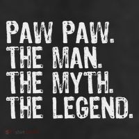 Paw Paw The Man The Myth The Legend Funny Cool Pawpaw Trucker Hat