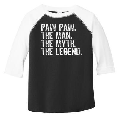 Paw Paw The Man The Myth The Legend Funny Cool Pawpaw Toddler Fine Jersey T-Shirt
