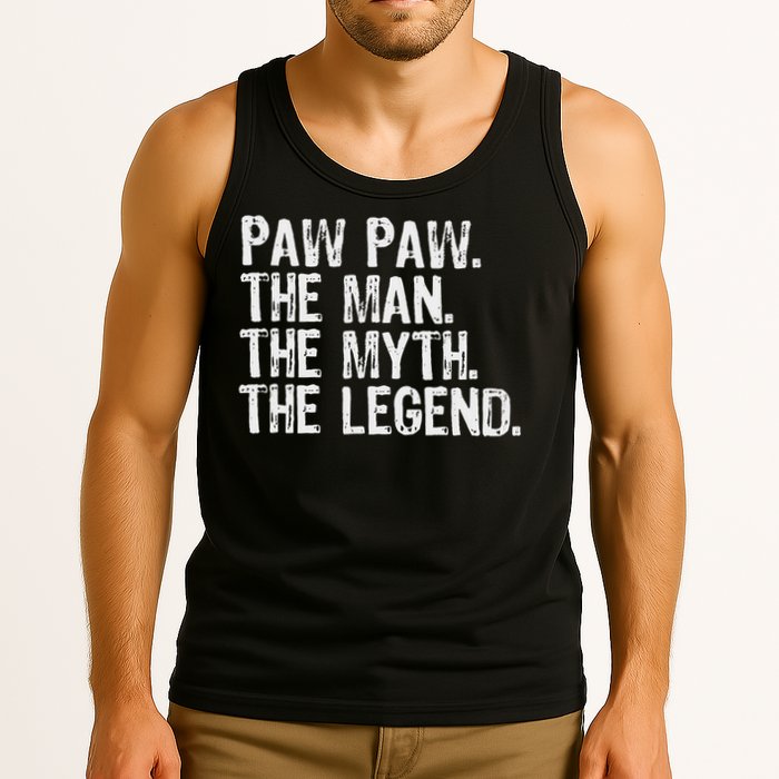 Paw Paw The Man The Myth The Legend Funny Cool Pawpaw Tank Top