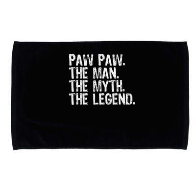 Paw Paw The Man The Myth The Legend Funny Cool Pawpaw Microfiber Hand Towel
