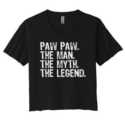 Paw Paw The Man The Myth The Legend Funny Cool Pawpaw Crop Top