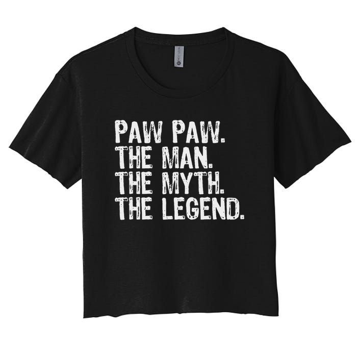 Paw Paw The Man The Myth The Legend Funny Cool Pawpaw Crop Top