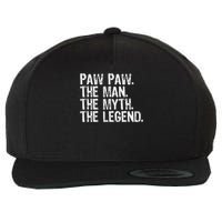 Paw Paw The Man The Myth The Legend Funny Cool Pawpaw Wool Snapback Cap