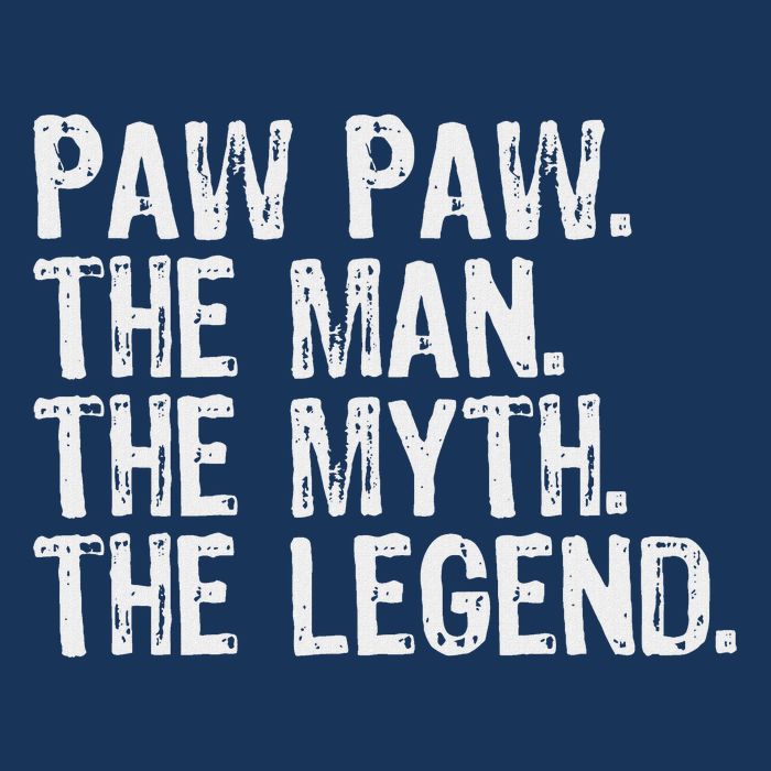 Paw Paw The Man The Myth The Legend Funny Cool Pawpaw Infant Baby Jersey Bodysuit