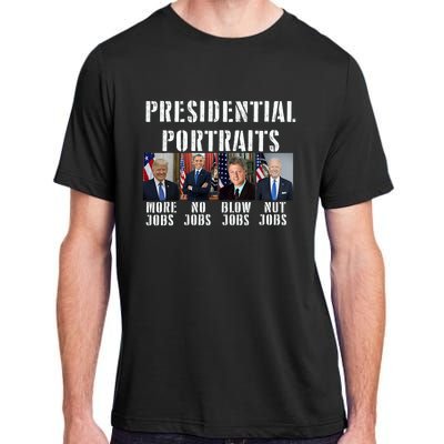 Presidential Portraits Trump More Jobs Obama No Jobs Bush Adult ChromaSoft Performance T-Shirt