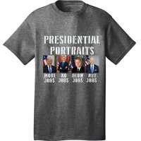 Presidential Portraits Trump More Jobs Obama No Jobs Bush T-Shirt