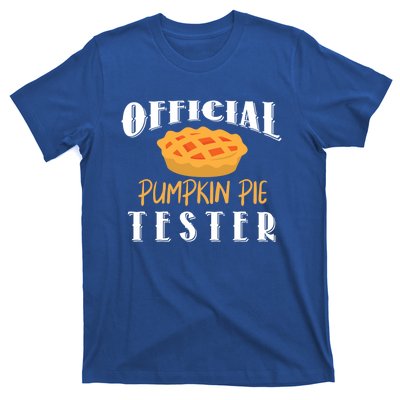 Pumpkin Pie Tester Funny Thanksgiving Cool Gift T-Shirt