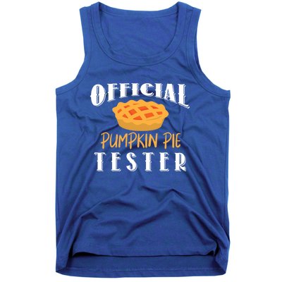 Pumpkin Pie Tester Funny Thanksgiving Cool Gift Tank Top