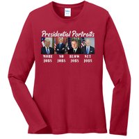 Presidential Portraits Trump More Jobs Biden Nut Jobs Ladies Long Sleeve Shirt