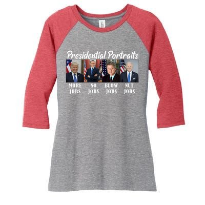 Presidential Portraits Trump More Jobs Biden Nut Jobs Women's Tri-Blend 3/4-Sleeve Raglan Shirt