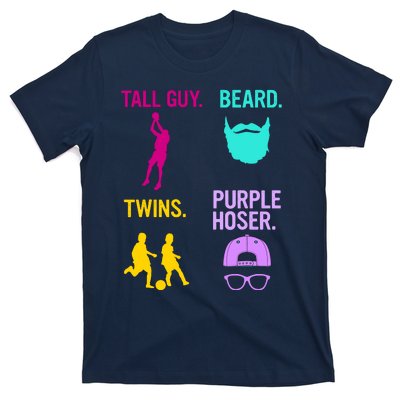 Perfect Present Tall Guy Beard Twins Purple Hoser T-Shirt