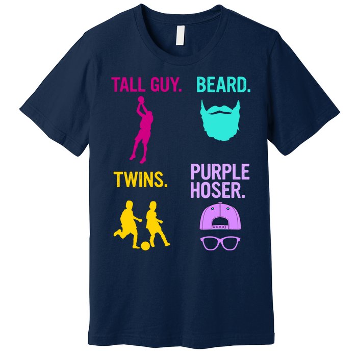 Perfect Present Tall Guy Beard Twins Purple Hoser Premium T-Shirt