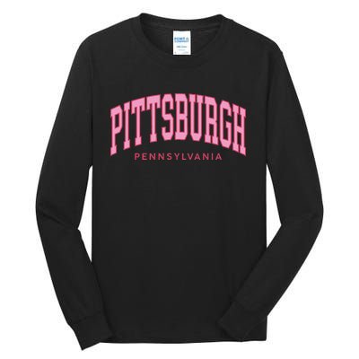 Pittsburgh Pink Text Retro Preppy Throwback Tall Long Sleeve T-Shirt