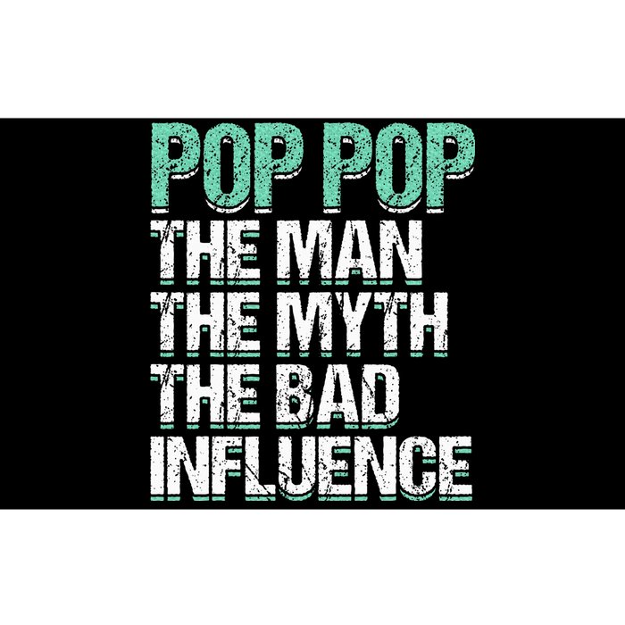 Pop Pop The The Myth Bad Influence Grandpa Bumper Sticker